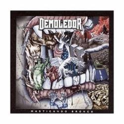 Demoledor : Masticando Bronca